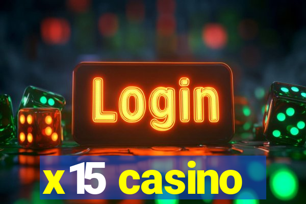 x15 casino
